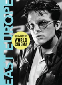 Couverture du livre Directory of World Cinema / East Europe - Sous la direction de Adam Bingham
