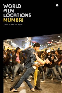 Couverture du livre World Film Locations / Mumbai - Sous la direction de Helio San Miguel