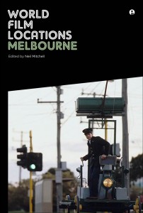 Couverture du livre World Film Locations / Melbourne - Sous la direction de Neil Mitchell