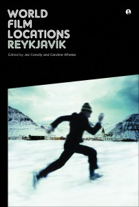 Couverture du livre World Film Locations / Reykjavík - Sous la direction de Jez Conolly et Caroline Whelan