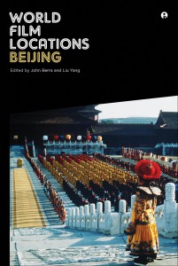 Cover of the book World Film Locations / Beijing - Edited by John Berra and Liu Yang