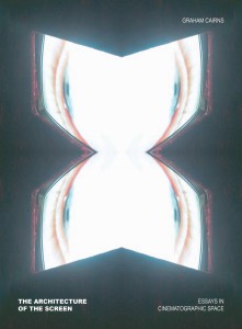 Couverture du livre The Architecture of the Screen - de Graham Cairns