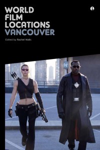 Cover of the book World Film Locations / Vancouver - Edited by Rachel Walls