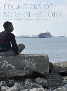 Couverture du livre Frontiers of Screen History - de Raita Merivirta, Kimmo Ahonen, Heta Mulari et Rami Mähkä