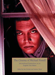 Couverture du livre The Cinema of Michael Powell - Sous la direction de Ian Christie et Andrew Moor