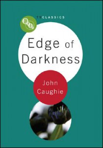 Couverture du livre Edge of Darkness - de John Caughie