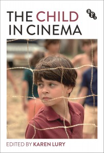 Couverture du livre The Child in Cinema - Sous la direction de Karen Lury