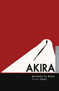 Couverture du livre Akira - de Michelle Le Blanc et Colin O'Dell
