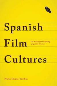 Couverture du livre Spanish Film Cultures - de Nuria Triana-Toribio