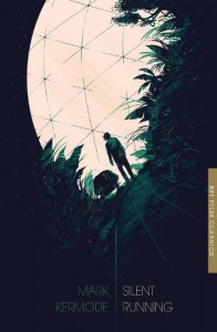Couverture du livre Silent Running - de Mark Kermode