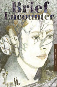 Couverture du livre Brief Encounter - de Richard Dyer