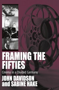 Couverture du livre Framing the Fifties - Sous la direction de John Davidson et Sabine Hake