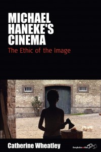 Couverture du livre Michael Haneke's Cinema - de Catherine Wheatley