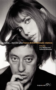 Couverture du livre Je t'aime... moi non plus - Sous la direction de Lucy Mazdon et Catherine Wheatley