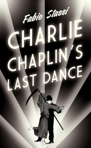 Cover of the book Charlie Chaplin's Last Dance - by Fabio&nbsp;Stassi