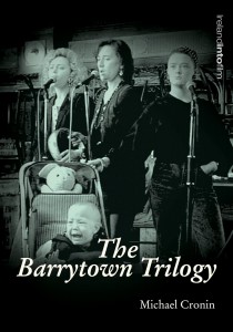 Couverture du livre The Barrytown Trilogy - de Michael Cronin