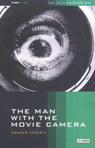 Couverture du livre The Man With the Movie Camera - de Graham Roberts
