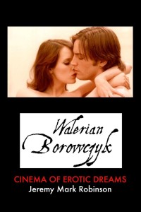 Cover of the book Walerian Borowczyk - by Jeremy Mark Robinson