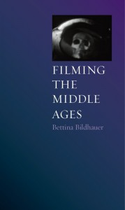 Cover of the book Filming the Middle Ages - by Bettina Bildhauer