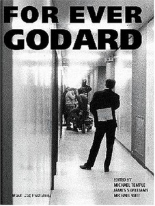 Cover of the book For Ever Godard - Edited by Michael Temple, James S. Williams and Michael Witt