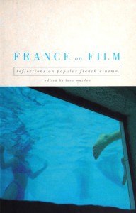 Couverture du livre France on Film - Sous la direction de Lucy Mazdon
