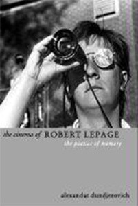 Couverture du livre The Cinema of Robert Lepage - de Aleksandar Dundjerovich