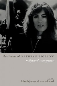 Cover of the book The Cinema of Kathryn Bigelow - Edited by Deborah Jermyn and Sean Redmond
