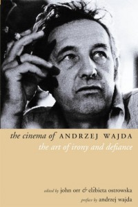 Couverture du livre The Cinema of Andrzej Wajda - Sous la direction de John Orr et Elżbieta Ostrowska