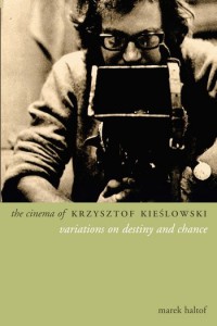 Couverture du livre The Cinema of Krzysztof Kieslowski - de Marek Haltof