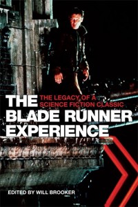 Cover of the book The Blade Runner Experience - Edited by Will Brooker