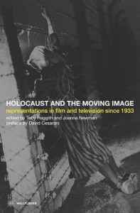 Cover of the book The Holocaust and the Moving Image - Edited by Toby Haggith and Joanna Newman