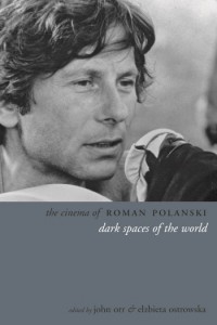 Couverture du livre The Cinema of Roman Polanski - Sous la direction de John Orr et Elżbieta Ostrowska