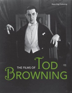 Cover of the book Films of Tod Browning - Edited by Bernd&nbsp;Herzogenrath
