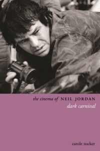 Couverture du livre The Cinema of Neil Jordan - de Carole Zucker