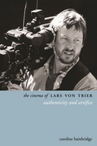 Couverture du livre The Cinema of Lars von Trier - de Caroline Bainbridge