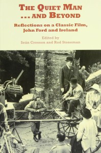 Cover of the book The Quiet Man...and Beyond - Edited by Seán&nbsp;Crosson and Rod&nbsp;Stoneman
