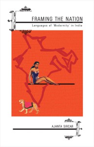 Couverture du livre Framing the Nation - de Ajanta Sircar
