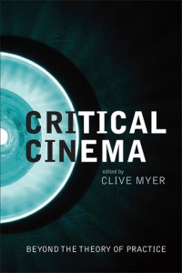 Couverture du livre Critical Cinema - Sous la direction de Clive Myer