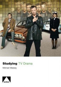 Cover of the book Studying TV Drama - by Michael Massey