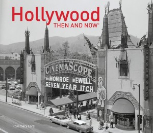 Cover of the book Hollywood Then and Now - by Rosemary Lord