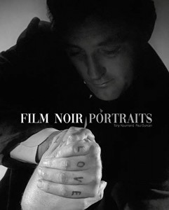 Couverture du livre Film Noir Portraits - Sous la direction de Tony Nourmand