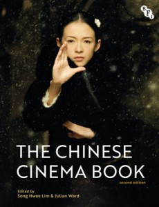 Couverture du livre The Chinese Cinema Book - Sous la direction de Song Hwee Lim et Julian Ward