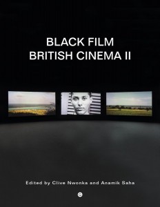 Cover of the book Black Film British Cinema II - Edited by Clive Nwonka and Anamik Saha