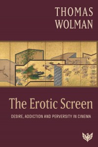 Couverture du livre The Erotic Screen - de Thomas Wolman