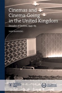 Couverture du livre Cinemas and Cinema-Going in the United Kingdom - de Sam Manning
