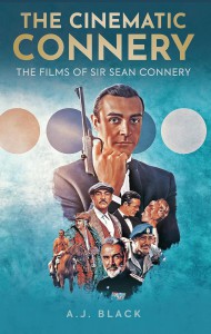 Cover of the book The Cinematic Connery - by A.J. Black