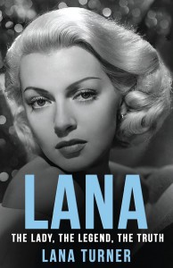 Cover of the book Lana - by Lana Turner and Alicia Malone
