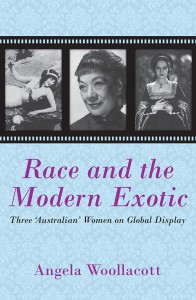 Couverture du livre Race and the Modern Exotic - de Angela Woollacott