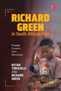 Couverture du livre Richard Green in South African Film - de Keyan A. Tomaselli et Richard Green