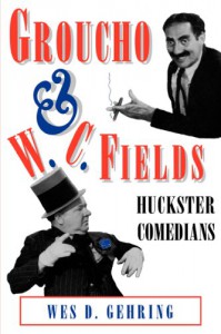 Couverture du livre Groucho and W. C. Fields - de Wes D. Gehring